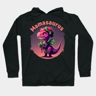 The Mighty Mamasaurus - always ready with a kiss and a roar Hoodie